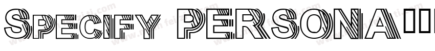 Specify PERSONA字体转换